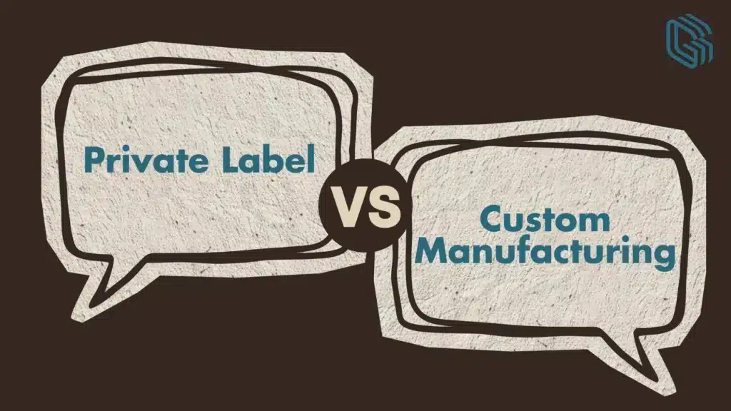 Private Label vs Custom Manufacturing: Which Path Fits Your Brand?